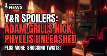 Y&r spoilers: adam grills nick, phyllis unleashed, michael's fear!