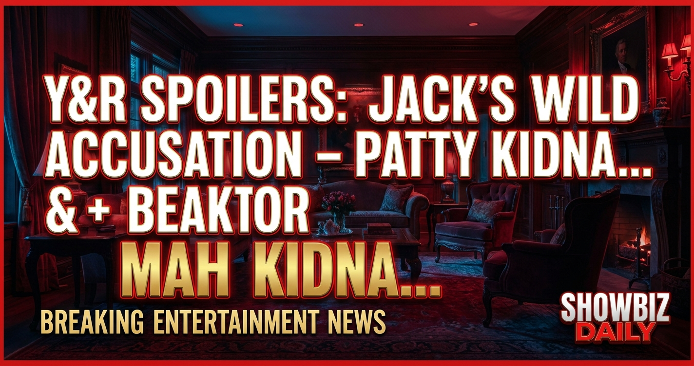 Y&r spoilers: jack's wild accusation – patty kidnaps diane?! 1 Y&r spoilers: jack's wild accusation – patty kidnaps diane?!