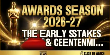 Awards season 2026-27: the early stakes & centennial countdown 3 Awards season 2026-27: the early stakes & centennial countdown