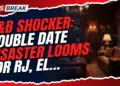 B&b shocker: double date disaster looms for rj, electra & their young loves!