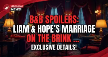 B&b spoilers: liam & hope's marriage on the brink – here we go again!