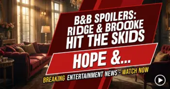 B&b spoilers: ridge & brooke hit the skids, hope & thomas heat up!