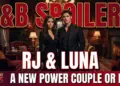 B&b spoilers: rj & luna – a new power couple or familiar pitfall?
