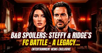 B&b spoilers: steffy & ridge's fc battle – a legacy on the line!
