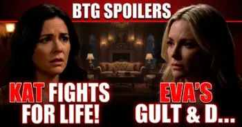 Btg spoilers: kat fights for life! Eva's guilt & dani grilled!