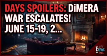 Days spoilers: dimera war escalates! June 15-19, 2026
