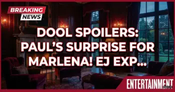 Dool spoilers: paul's surprise for marlena! Ej explodes! Chad & belle dig deep!