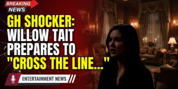 Gh shocker: willow tait prepares to 'cross the line' – what does it mean?!