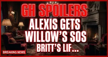 Gh spoilers: alexis gets willow's sos, britt's life in danger, anna's mental crisis!