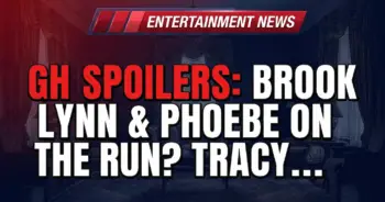 Gh spoilers: brook lynn & phoebe on the run? Tracy quartermaine to the rescue!