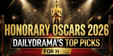 Honorary oscars 2026: dailydrama's top picks for hollywood's ultimate legacy award