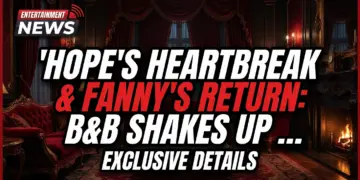 Hope's heartbreak & fanny's return: b&b shakes up june 11!