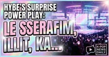 Hybe's surprise power play: le sserafim, illit, katseye join forces 33 Hybe's surprise power play: le sserafim, illit, katseye join forces