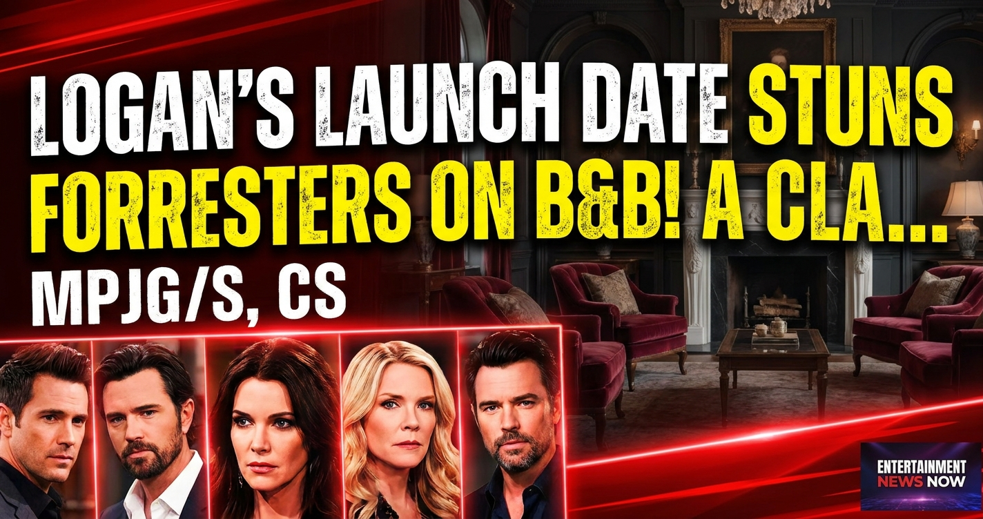 Logan's launch date stuns forresters on b&b! A classic rivalry rekindled? 1 Logan's launch date stuns forresters on b&b! A classic rivalry rekindled?