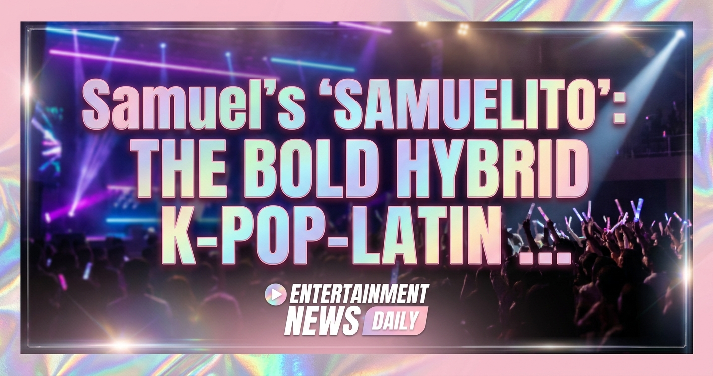 Samuel's 'samuelito': the bold hybrid k-pop-latin sound that could redefine global pop 1 Samuel's 'samuelito': the bold hybrid k-pop-latin sound that could redefine global pop