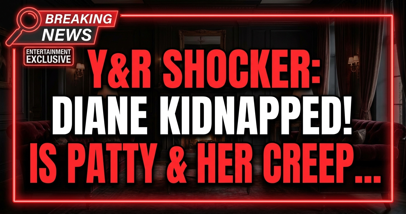 Y&r shocker: diane kidnapped! Is patty & her creepy doctor behind it? 1 Y&r shocker: diane kidnapped! Is patty & her creepy doctor behind it?