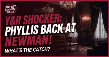 Y&r shocker: phyllis back at newman! What's the catch?