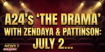 A24's 'the drama' with zendaya & pattinson: july 2026's indie power play