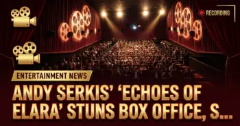 Andy serkis' 'echoes of elara' stuns box office, sequel confirmed for 2026