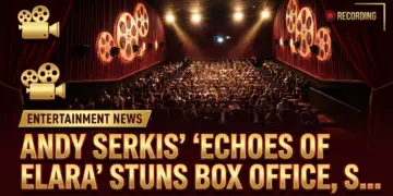 Andy serkis' 'echoes of elara' stuns box office, sequel confirmed for 2026