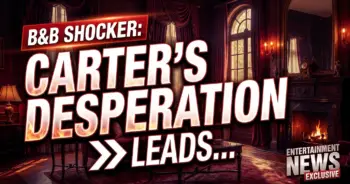 B&b shocker: carter's desperation for a baby leads to scandal?