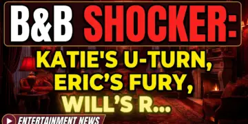 B&b shocker: katie's u-turn, eric's fury, will's rebellion!