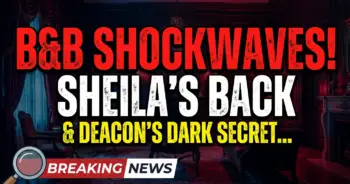 B&b shockwaves! Sheila's back & deacon's dark secret revealed