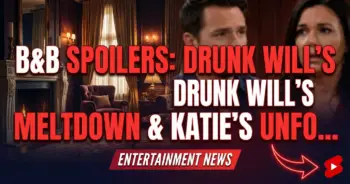 B&b spoilers: drunk will's meltdown & katie's unforgiving heart!