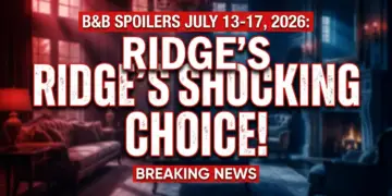 B&b spoilers july 13-17, 2026: ridge's shocking choice, thope's risky move!