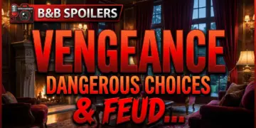 B&b spoilers: vengeance, dangerous choices, & feuds explode!
