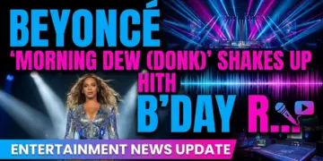 Beyoncé's 'morning dew (donk)' shakes up 'b'day' reissue expectations