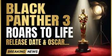 Black panther 3 roars to life: release date & oscar winner revealed
