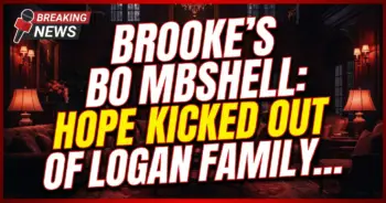 Brooke's bombshell: hope kicked out of logan family like katie on b&b!