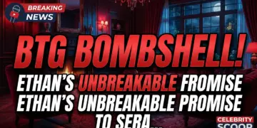 Btg bombshell! Ethan's unbreakable promise to sera — our hearts can't take it!