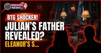Btg shocker! Julian's father revealed? Eleanor's secret call!