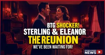 Btg shocker! Sterling & eleanor: the reunion we've waited for!
