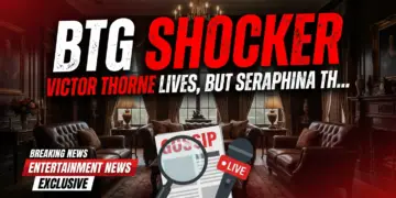 Btg shocker: victor thorne lives, but seraphina thorne dies?! 5 Btg shocker: victor thorne lives, but seraphina thorne dies?!