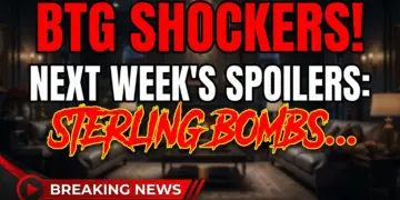 Btg shockers! Next week's spoilers: sterling bombshell, thorne's deceit!