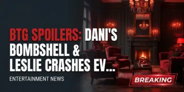 Btg spoilers: dani's bombshell & leslie crashes eva/ted!