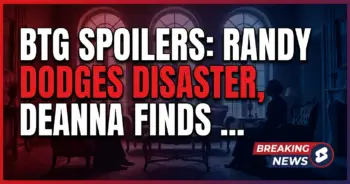 Btg spoilers: randy dodges disaster, deanna finds love!