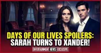 Days of our lives spoilers: sarah turns to xander! #xarah reigns!