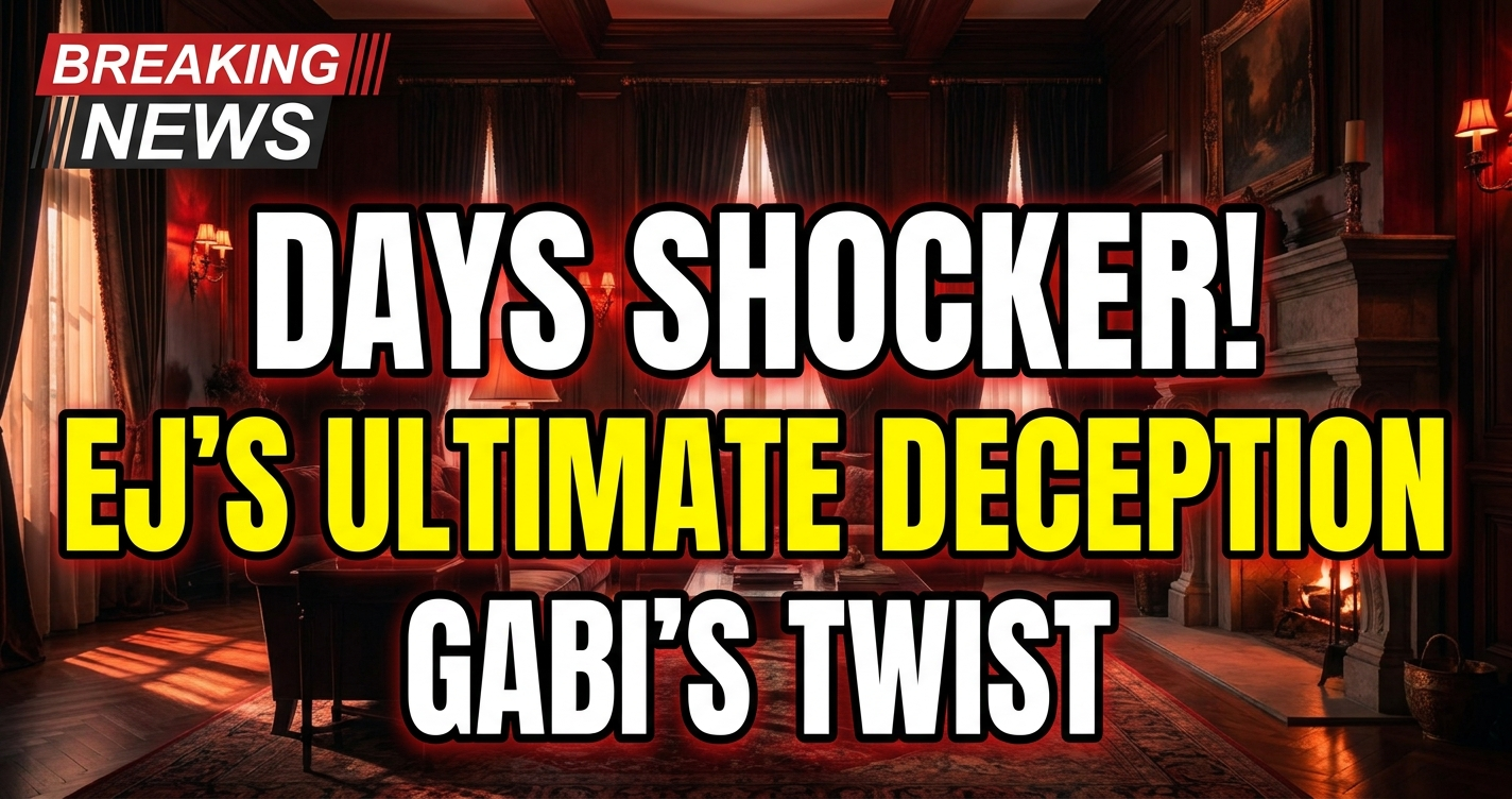 Days shocker! Ej's ultimate deception, gabi's twisted betrayal, kristen's heartbreaking goodbye 1 Days shocker! Ej's ultimate deception, gabi's twisted betrayal, kristen's heartbreaking goodbye