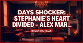 Days shocker: stephanie's heart divided – alex marriage explodes with theo!