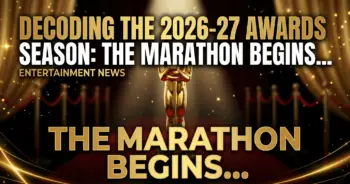 Decoding the 2026-27 awards season: the marathon begins now