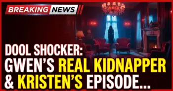 Dool shocker: gwen's real kidnapper & kristen's epic swap flop!