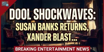 Dool shockwaves: susan banks returns, xander blasts ej! What's next?