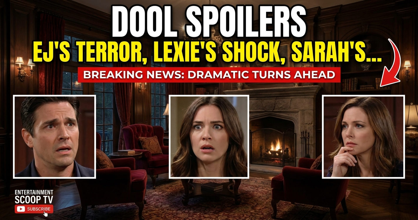 Dool spoilers: ej's terror, lexie's shock, sarah's heartbreak! 1 Dool spoilers: ej's terror, lexie's shock, sarah's heartbreak!