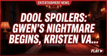 Dool spoilers: gwen's nightmare begins, kristen vanishes!