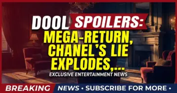 Dool spoilers: mega-return, chanel's lie explodes, sos call rocks salem!