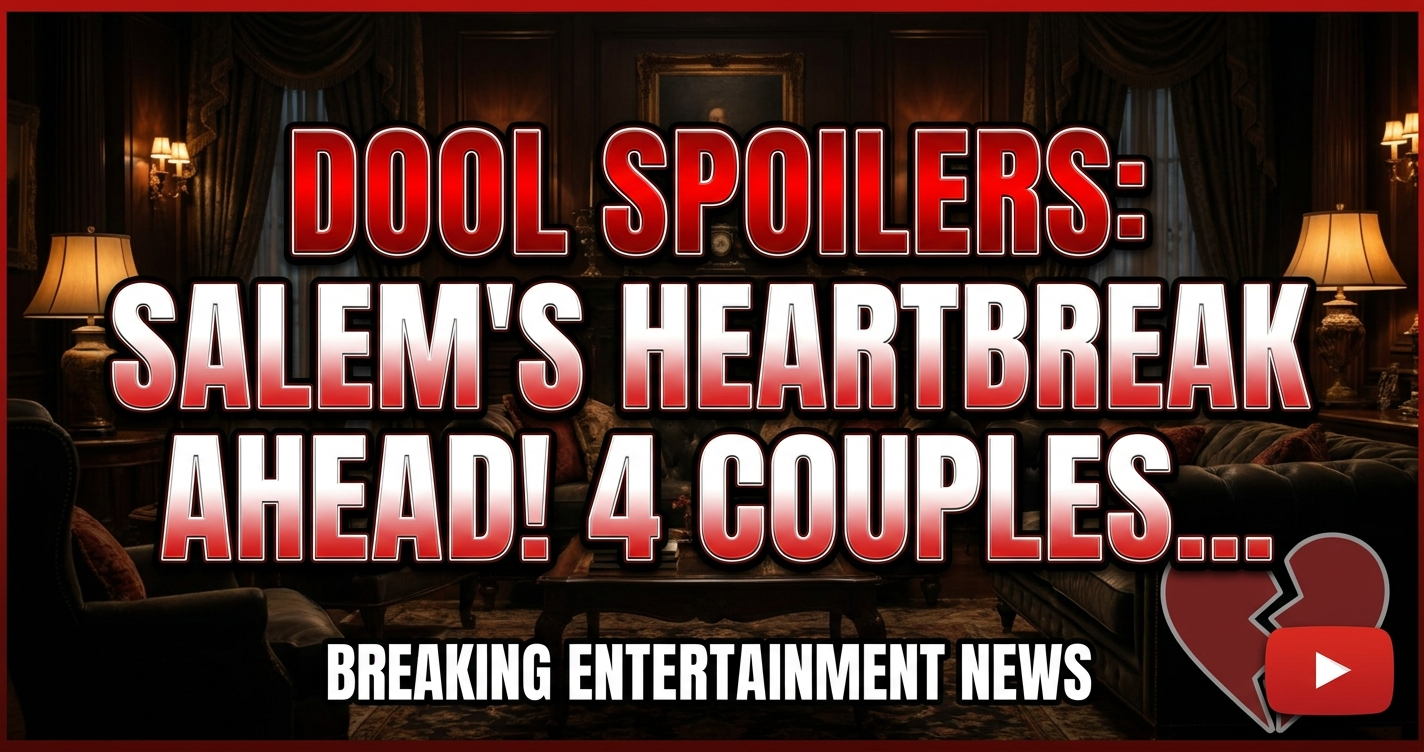 Dool spoilers: salem's heartbreak ahead! 4 couples on the brink? 1 Dool spoilers: salem's heartbreak ahead! 4 couples on the brink?